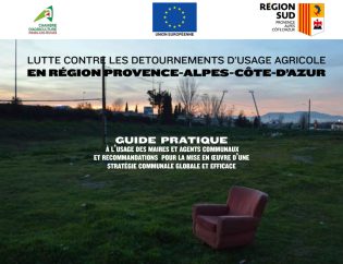 Lutte contre les détournements d'usage agricole en région PACA : guide pratique