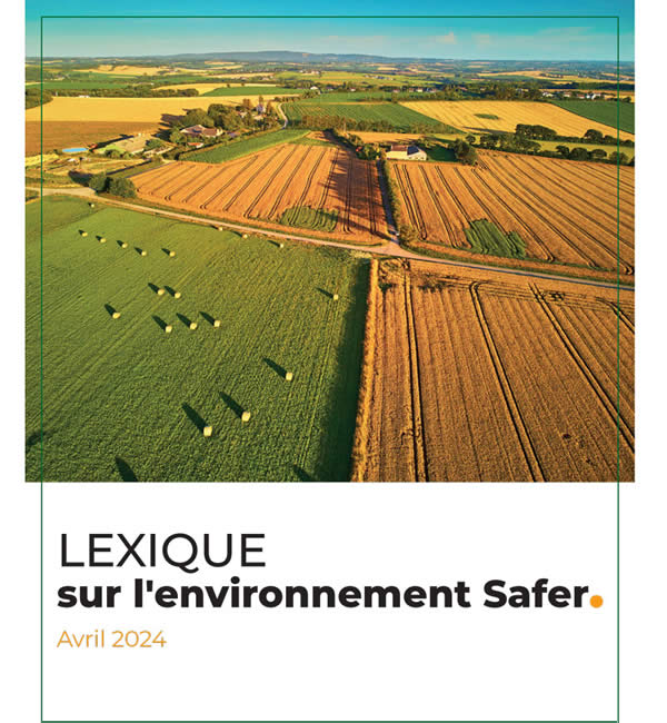 Téléchargez notre PDF : Lexique sur l'environnement SAFER